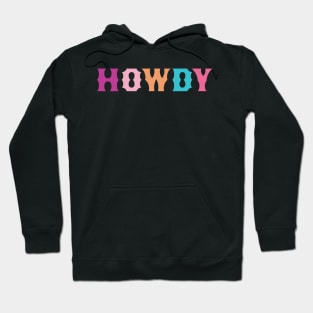 HOWDY Hoodie